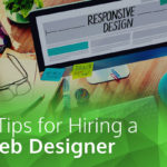 5 Tips for Hiring a Web Designer